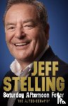 Stelling, Jeff - Saturday Afternoon Fever