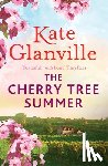 Glanville, Kate - The Cherry Tree Summer