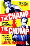 McNicholas, James - The Champ & The Chump