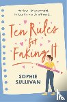 Sullivan, Sophie - Ten Rules for Faking It