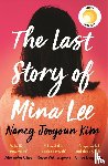 Kim, Nancy Jooyoun - The Last Story of Mina Lee
