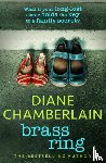Chamberlain, Diane - Brass Ring: a totally gripping and emotional page-turner from the bestselling author