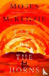 McKenzie, Moses - Fast by the Horns