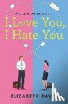 Davis, Elizabeth - I Love You, I Hate You