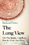 Fisher, Richard - The Long View