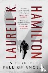 Hamilton, Laurell K. - A Terrible Fall of Angels