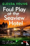 Young, Glenda - Foul Play at the Seaview Hotel