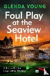 Young, Glenda - Foul Play at the Seaview Hotel