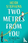 Stephens, Heidi - Two Metres From You