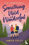 Kelly, Anita - Something Wild & Wonderful