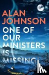 Johnson, Alan - One Of Our Ministers Is Missing