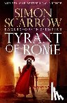 Scarrow, Simon - Tyrant of Rome (Eagles of the Empire 24)