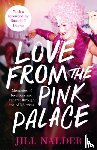 Nalder, Jill - Love from the Pink Palace
