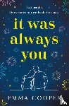 Cooper, Emma - It Was Always You