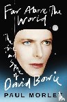 Morley, Paul - Far Above The World