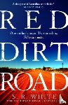 White, S. R. - Red Dirt Road