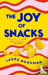 Goodman, Laura - The Joy of Snacks