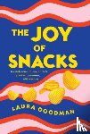 Goodman, Laura - The Joy of Snacks
