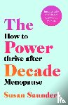 Saunders, Susan - The Power Decade