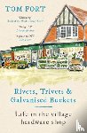 Fort, Tom - Rivets, Trivets and Galvanised Buckets