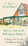 Fort, Tom - Rivets, Trivets and Galvanised Buckets