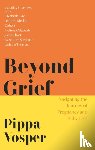 Vosper, Pippa - Beyond Grief