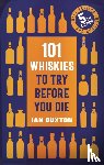 Buxton, Ian - 101 Whiskies to Try Before You Die (5th edition)