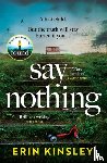 Kinsley, Erin - Say Nothing