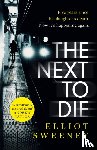 Sweeney, Elliot F. - The Next to Die