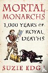 Edge, Suzie - Mortal Monarchs