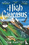 Parfitt, Tom - High Caucasus