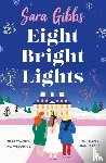 Gibbs, Sara - Eight Bright Lights