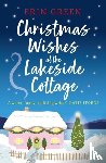 Green, Erin - Christmas Wishes at the Lakeside Cottage