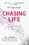 Gupta, Dr Sanjay - Chasing Life