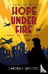 Dunford, Caroline - Hope Under Fire