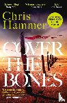 Hammer, Chris - Cover the Bones