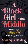 Golding, Shenequa - A Black Girl in the Middle