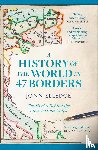 Elledge, Jonn - A History of the World in 47 Borders