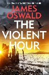 Oswald, James - The Violent Hour