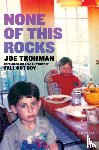 Trohman, Joe - None of this Rocks
