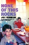 Trohman, Joe - None of this Rocks