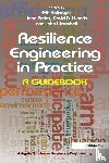 Paries, Jean, Wreathall, John - Resilience Engineering in Practice