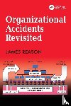 Reason, James - Organizational Accidents Revisited
