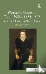 James, Susan E. - Women's Voices in Tudor Wills, 1485?1603