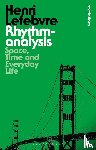 Lefebvre, Henri - Rhythmanalysis