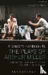 Zinman, Toby, Abbotson, Susan C. W., Marino, Stephen - A Student Handbook to the Plays of Arthur Miller