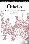  - Othello: A Critical Reader