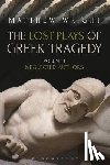Wright, Dr Matthew (University of Exeter - The Lost Plays of Greek Tragedy (Volume 1)