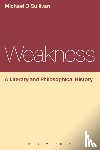 O'Sullivan, Prof Michael (Chinese University of Hong Kong) - Weakness: A Literary and Philosophical History