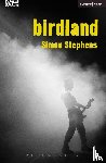 Stephens, Simon (Author) - Birdland